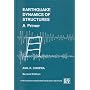 Earthquake Dynamics of Structures, a Primer
