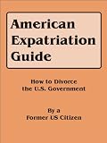 American Expatriation Guide