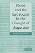 Christ and the Just Society in the Thought of Augustine