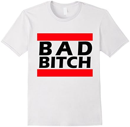 Bad Bitch  - Male Large - White