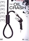 The Oil Crash [2 DVDs]