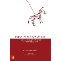 Peppermint-Filled Pi�atas: Breaking Through Tolerance and Embracing Love