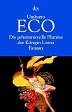 Die geheimnisvolle Flamme der K�nigin Loana: Illustrierter Roman - Umberto Eco