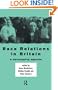 Race Relations in Britain: A Developing Agenda