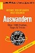 Auswandern: �ber 1.000 Fakten, Tipps und Tricks