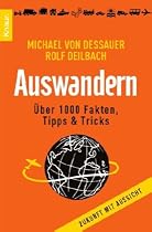 Auswandern: Über 1.000 Fakten, Tipps und Tricks