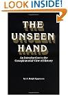 The Unseen Hand: An Introduction to the Conspiratorial View of History