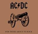 For Those About to Rock We Salute You