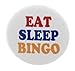 A&T Designs Eat Sleep Bingo 2.25