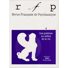 Revue Fran�aise de Psychanalyse 2005 Tome 69 N 4 les Pulsions
