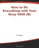 How to Do Everything with Your Sony Vaio (How to Do Everything)