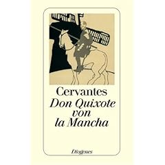 Leben und Taten des Scharfsinnigen Edlen Don Quixote von la Mancha