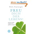 Freu Dich des Lebens: Die Kunst, beliebt, erfolgreich und gl�cklich zu werden