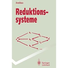 Reduktionssysteme. Rechnen und Schlie�en in gleichungsdefinierten Strukturen (Springer-Lehrbuch)