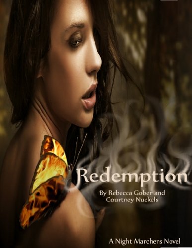 Redemption (Night Marchers #2), by Courtney Nuckels, Rebecca Gober