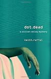 Dot Dead (The Silicon Valley Mysteries)