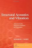 Structural Acoustics and Vibration: Mechanical Models, Variational Formulations and Discretization