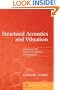Structural Acoustics and Vibration: Mechanical Models, Variational Formulations and Discretization