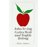 Gottes Werk und Teufels Beitragvon "John Irving"