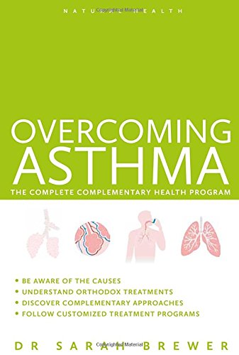 Overcoming Asthma: The Complete Complementary Health Program