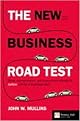 The New Business Road Test (What Entrepreneurs and Executives Should Do Before Writing a Business Plan) (Paperback)