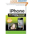 iPhone: The Missing Manual: Covers iPhone 4 and All Other Models with iOS 4 Software