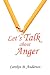 Let's Talk About Anger