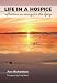 Life in a Hospice: Reflections on Caring for the Dying