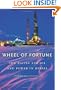 Wheel of Fortune: The Battle for Oil and Power in Russia