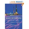 Wheel of Fortune: The Battle for Oil and Power in Russia