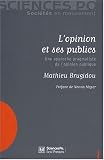 cover of L'opinion et ses publics : Une approche pragmatiste de l'opinion publique