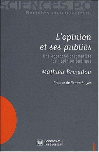 L'opinion et ses publics : Une approche pragmatiste de l'opinion publique