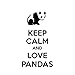 KEEP CALM AND LOVE PANDAS Animal Animals Car Laptop Wall Sticker