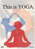 This is YOGA (日本人にあった基本的なヨガプログラム) [DVD]