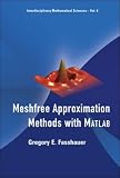 Meshfree Approximation Methods With Matlab (Interdisciplinary Mathematical Sciences) (Interdisciplinary Mathematical Sciences)