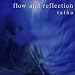音楽: flow and reflection