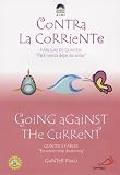 Contra la Corriente/Going Against The Current (Zeri Fables)