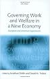 Governing Work and Welfare in a New Economy: European and American Experiments