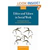 Ethics and Values in Social Work: An Integrated Approach for a Comprehensive Curriculum