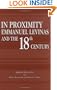 In Proximity: Emmanuel Levinas and the Eighteenth Century