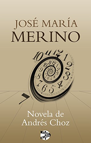Novela de Andrés Choz (Spanish Edition)