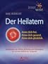 Der Heilatem - Atme Dich frei. Atme Dich gesund. Atme Dich gl�cklich.