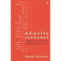 A Gaelic Alphabet: a Guide to the Pronunciation of Gaelic Letters and Words
