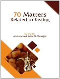 70 Matters Related to Fasting