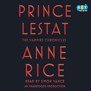 Prince Lestat: The Vampire Chronicles