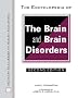 The Encyclopedia of the Brain and Brain Disorders (Facts on File Library of Health and Living)