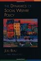The Dynamics of Social Welfare Policy