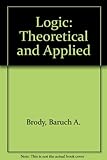 Logic, theoretical and applied