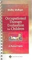 Occupational Therapy Evaluation for Children (A Pocket Guide) (Spiral) (Paperback)