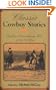 Classic Cowboy Stories: Eighteen Extraordinary Tales of the Old West